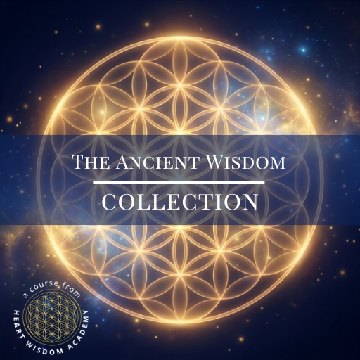 The Ancient Wisdom collection from Heart Wisdom Academy